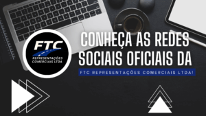 Leia mais sobre o artigo Conheça as Redes Sociais Oficiais da FTC Representações!